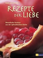 Rezepte der Liebe 3855026483 Book Cover