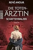 Cover zum Buch Die Totenärztin: Schattenwalzer