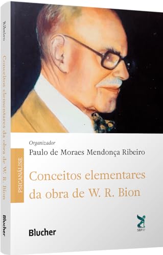 Conceitos elementares da obra de W. R. Bion: