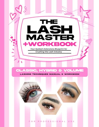 Lash Extensions Manual & Workbook: For Professionals, lash beginn...