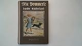  Mit Pommerle durchs Kinderland. Eine Erzählung für Mädchen von 8 bis 12 Jahren. Mit 14 Bildern im Text von Albert Erbert.