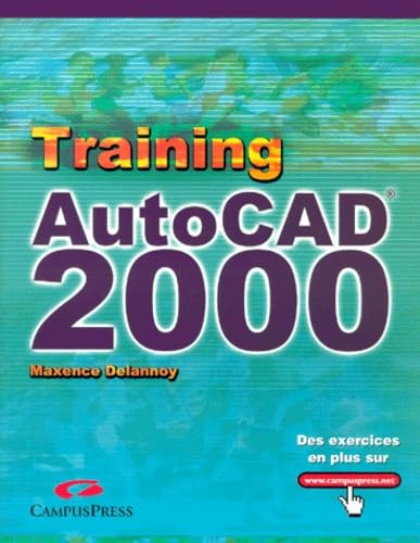 Autocad 2000 training Delannoy, Maxence