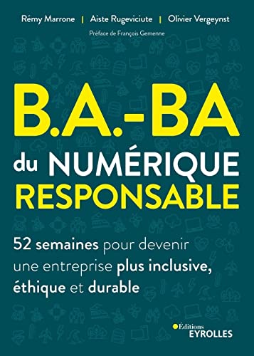 livre B.A.-BA du numérique responsable: 52 semaines pour devenir une entreprise plus inclusive, éthique et durable