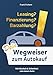 Produktbild Wegweiser zum Autokauf: Mit Klarheit & Sicherheit zum neuen Auto
