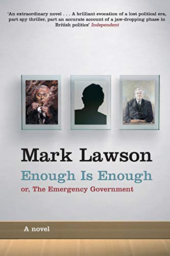Enough Is Enough: Or, The Emergency Government