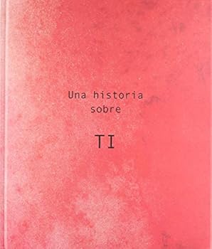 Hardcover UNA HISTORIA SOBRE TI [Spanish] Book