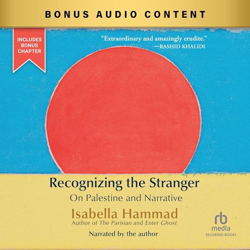 Recognizing the Stranger by Isabella Hammad episode artwork