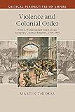 Violence and Colonial Order (Critical Perspectives on Empire)