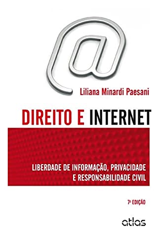 Direito e internet: Liberdade de informação, privacidade e responsabilidade civil