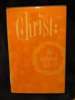 Christ, the center of life B0006BUBMA Book Cover