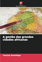 A gestão das grandes cidades africanas (Portuguese Edition) 6208820839 Book Cover