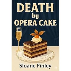Death by Opera Cake Audiolibro Por Sloane Finley arte de portada