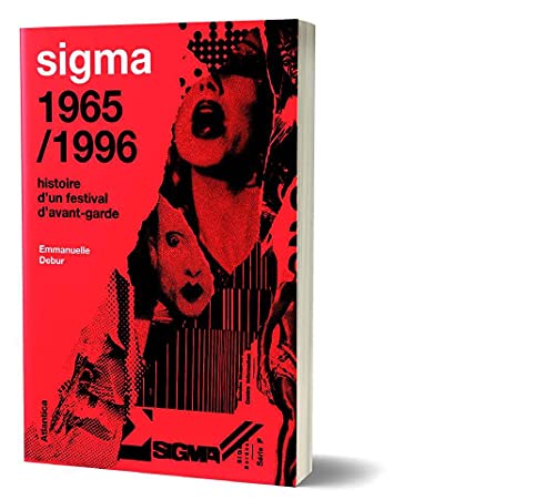 Photo de SIGMA 1965/1996 - Histoire d'un festival d'avant-garde