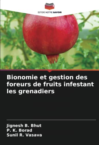 livre Bionomie et gestion des foreurs de fruits infestant les grenadiers