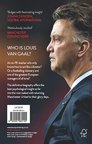 Louis Van Gaal: The Biography