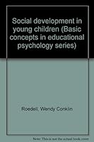 Social development in young children (Basic concepts in educational psychology series) 0818502185 Book Cover