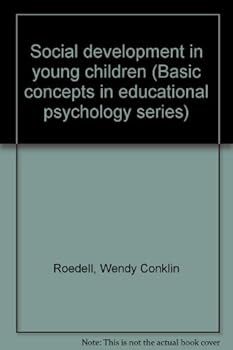 Paperback Social development in young children (Basic concepts in educational psychology series) Book
