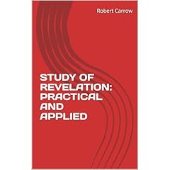 STUDY OF REVELATION: PRACTICAL AND APPLIED Audiolibro Por Robert Carrow arte de portada