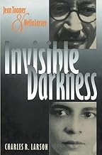Invisible Darkness: Jean Toomer and Nella Larsen