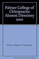 Palmer College of Chiropractic Alumni Directory 2001 B001RAZWSC Book Cover