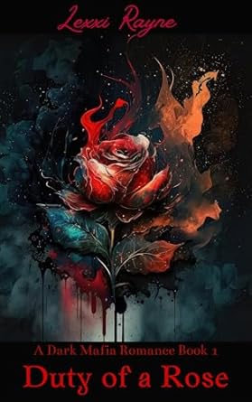 Amazon.com: Duty Of A Rose eBook : Rayne, Lexxi: Kindle Store
