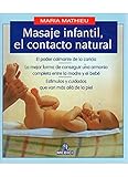 Lengua:Espanol MASAJE INFANTIL EL CONTACTO NATURAL (MADRE Y BEBÉ)