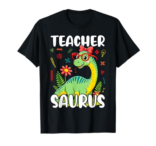 Teachersaurus Funny Cute Dinosaur Back To School T-Shirt