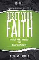 Reset Your Faith: Discover What's Hindering Your Power and Authority (VOL II Reset Your Faith: Living Resurrected) 1737733803 Book Cover