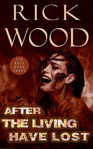 After the Living Have Lost (Cia Rose) 168893698X Book Cover