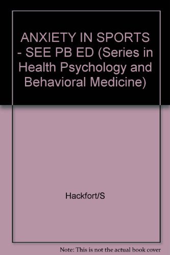 ANXIETY IN SPORTS - SEE PB ED      Hardcover – November 1, 1988