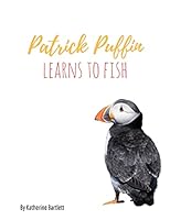 Patrick Puffin Learns to Fish 1718701993 Book Cover