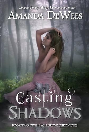 Casting Shadows (The Ash Grove Chronicles Book 2)