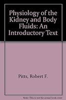 Physiology Of The Kidney And Body Fluids: An Introductory Text 0815167008 Book Cover
