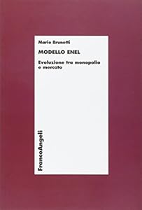 Vedi scheda su Amazon Modello Enel. Evoluzione tra monopolio e mercato