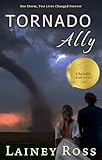 Tornado Ally: A Small Town Romantic Comedy (Blink, Oklahoma Book 1)