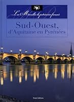 Sud-Ouest, d'Aquitaine en Pyrénées 2354011423 Book Cover