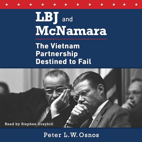 LBJ and McNamara by Peter L.W. Osnos episode artwork