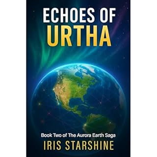 Echoes of Urtha Audiobook By Iris Starshine cover art