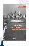 À bord du France : Chroniques secrètes d'un géant (Hommes et océans)