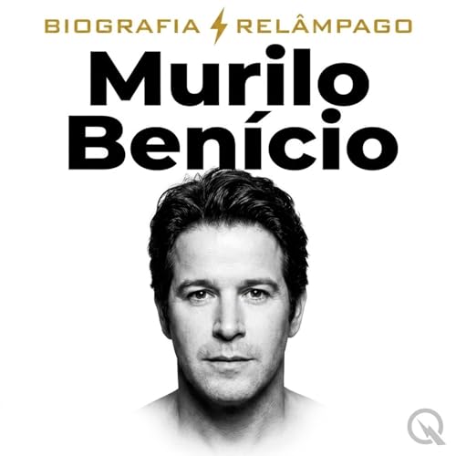 Murilo Ben&iacute;cio - Biografia Rel&acirc;mpago cover art
