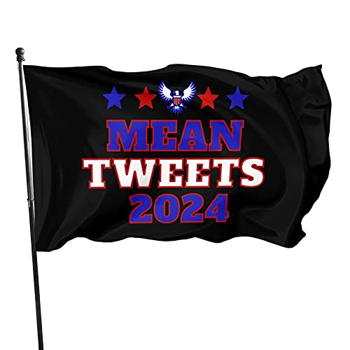 Staychicfashion Mean Tweets 2024 3x5 Ft Holiday Garden Yard House Flags Banner Outside Outdoor Party Home Decorations Outside Yard Decor Premium Quality Durable Material Fade Resistant Uv-Resist