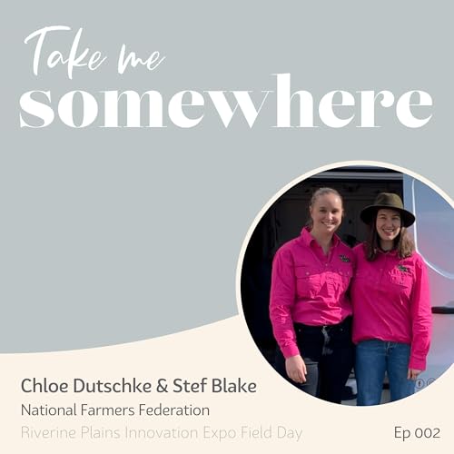 A career in agriculture with Chloe Dutschke and Stef Blake - Riverine Plains Field Day