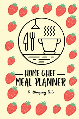 Home Chef Meal planner: Daily Journal Diary and shopping list
