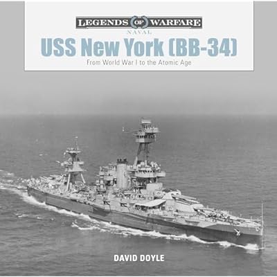USS New York (BB-34): From World War I to the Atomic Age