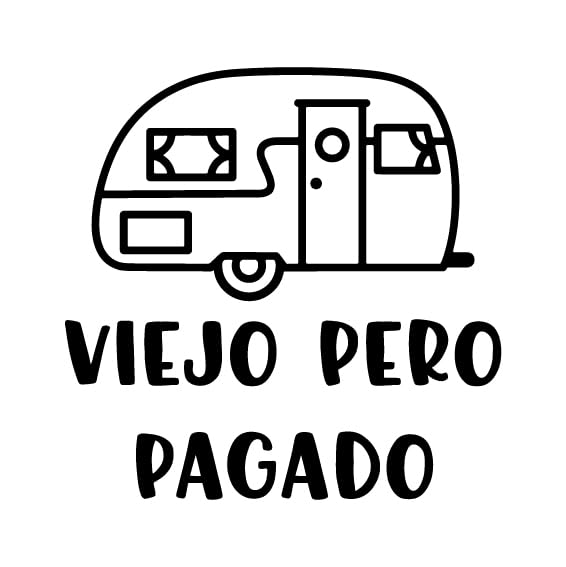 Pegatina Decorativa para Caravana 'Viejo Pero Pagado', Diseño Vintage. Vinilo de recorte. (30 x 30 cm)