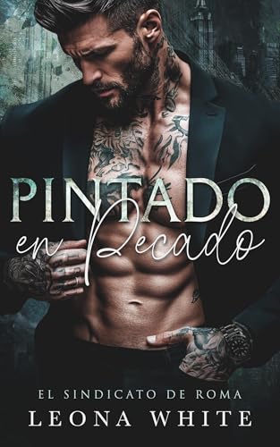 Pintado en Pecado (El Sindicato de Roma nº 1)