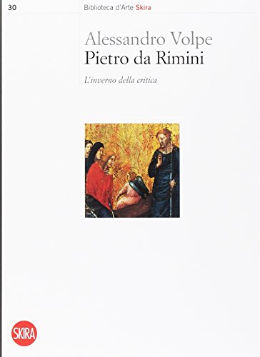 Pietro da Rimini. L'inverno della critica. Ediz. illustrata Pietro da Rimini. L'inverno della critica. Ediz. illustrata