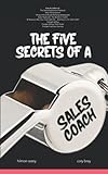 The Five Secrets of a Sales C.O.A.C.H.