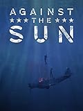  Against the Sun