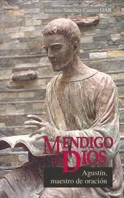 Paperback Mendigo De Dios - Agustin , Maestro De Oracion [Spanish] Book